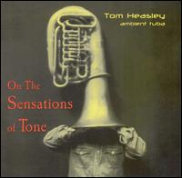 On the Sensations of Tone - Tom Heasley - Música - INN - 0726708656621 - 14 de maio de 2002