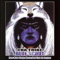 Cover for Tha Tribe · Blue Scout (CD) (2007)