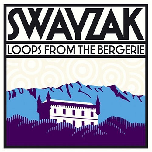 Cover for Swayzak · Loops from the Bergerie (CD) (2004)