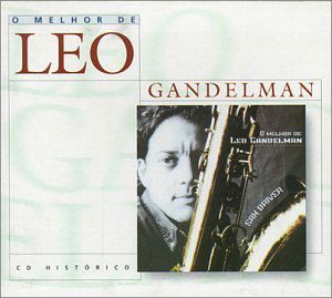 Leo Gandelman-sax Driver O Melhor De - Leo Gandelman - Music - POLYGRAM - 0731455846621 - June 12, 1998