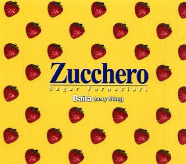 Baila (Sexy Thing) - Zucchero - Musik - POLYDOR - 0731458720621 - 20. Januar 2001