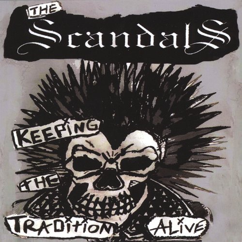 Cover for Scandals · Keeping the Tradition Alive (CD) (2009)