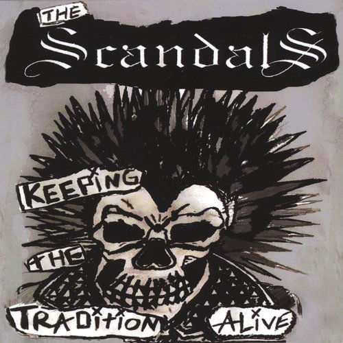 Keeping the Tradition Alive - Scandals - Music -  - 0733792824621 - January 20, 2009