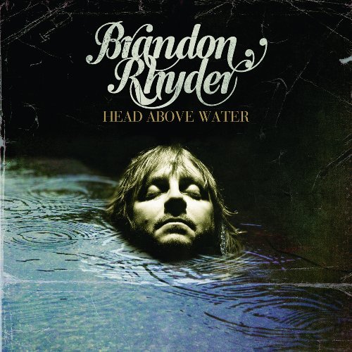 Cover for Brandon Rhyder · Head Above Water (CD) (2010)