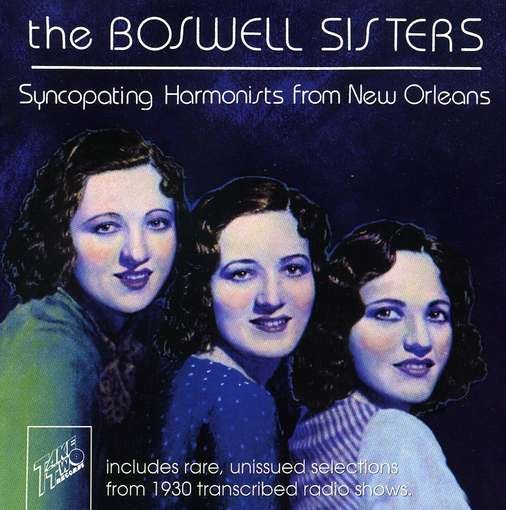 Cover for Boswell Sisters · Syncopating Harmonists from New Orleans (CD) (1994)