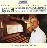 Complete Toccatas & Fugues for Organ - Bach / Schrader - Musik - CEDILLE - 0735131900621 - 24. august 1996