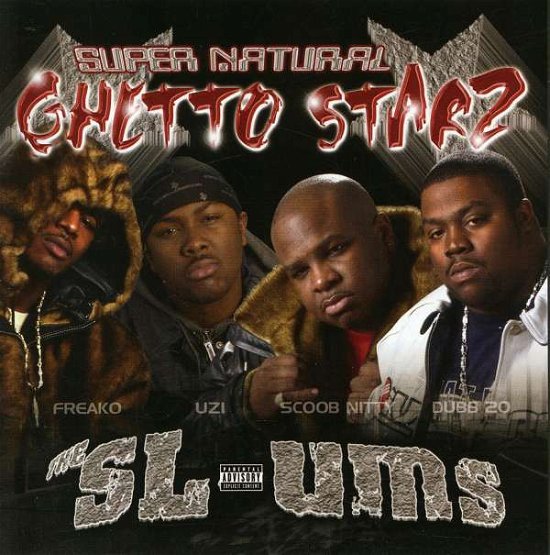 Da Sl-ums - Ghetto Starz - Musik - BLACK MARKET - 0736888654621 - 20. december 2005