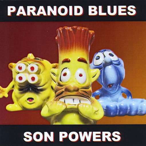 Cover for Son Powers · Paranoid Blues (CD) (2012)