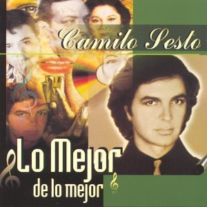 Cover for Camilo Sesto · Camilo Sesto-lo Mejor De Lo Mejor (CD) (1999)