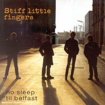 Cover for Stiff Little Fingers · Stiff Little Fingers - No Sleep ''Til Belfast (CD) (1999)