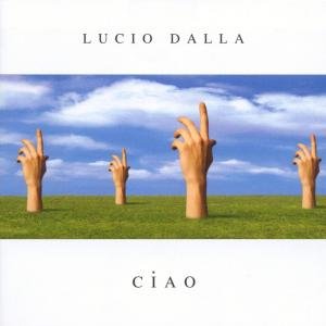 Cover for Lucio Dalla · Ciao (CD) (2012)