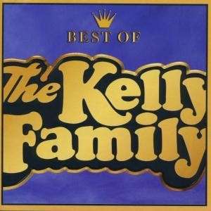 Best Of 1 - Kelly Family - Música - ARIOLA - 0743217007621 - 2 de maio de 2002