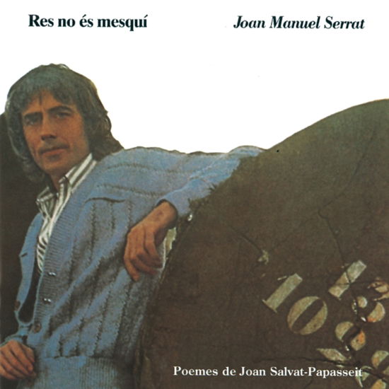 Res No Es Mesqui - Joan Manuel Serrat - Música - SONY SPAIN - 0743217768621 - 20 de julho de 2000