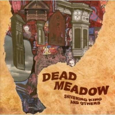 Dead Meadow · Shivering King & Others (CD) (2004)