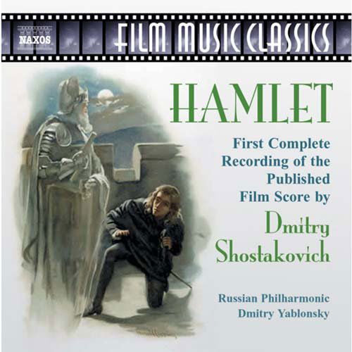 Hamlet - D. Shostakovich - Musikk - NAXOS - 0747313244621 - 21. juni 2004