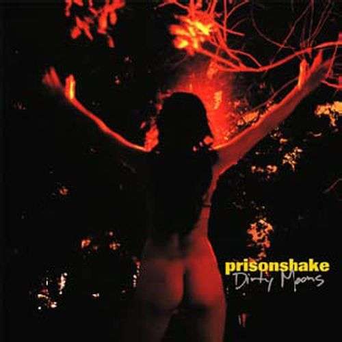 Dirty Moons - Prisonshake - Musique - SCAT - 0753417006621 - 26 août 2008