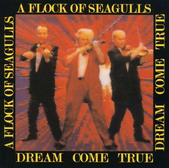 Cover for A Flock Of Seagulls · Dream Come True (CD) (2005)