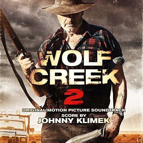 Wolf Creek 2 - Johnny Klimek - Muziek - PHINEAS ATWOOD - 0760137650621 - 9 september 2014