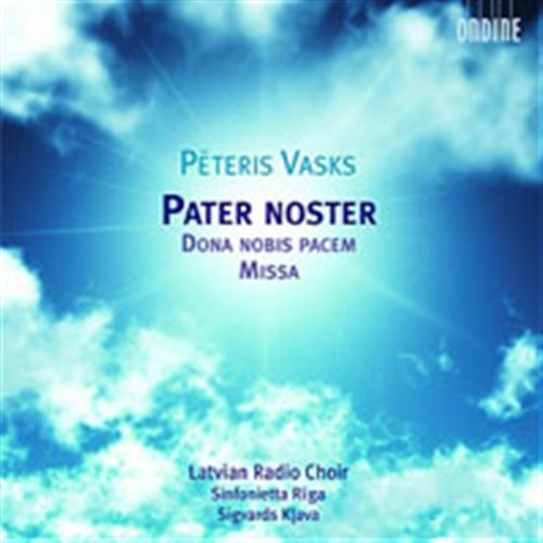 Pater Noster / Dona Nobis Pacem / Missa - Latvian Radio Choir & Sinfonietta Riga & Sigvards Klava - Música - ONDINE - 0761195110621 - 21 de novembro de 2007