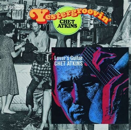 Yestergroovin & Lover's Guitar - Chet Atkins - Muziek - DUTTON - 0765387458621 - 17 juni 2016