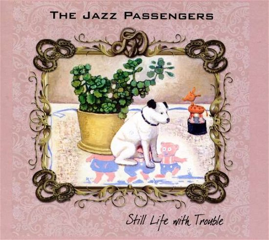 Still Life With Trouble - Jazz Passengers - Musique - L'AUTRE - 0767522776621 - 1 mars 2024
