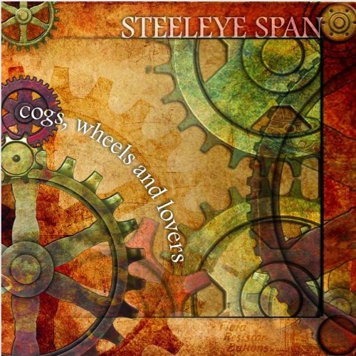 Cover for Steeleye Span · Cogs Wheels &amp; Lovers (CD) (2010)
