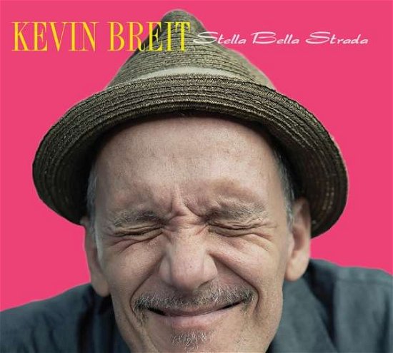 Stella Bella Strada - Kevin Breit - Musikk - STONY PLAIN - 0772532140621 - 31. mai 2019