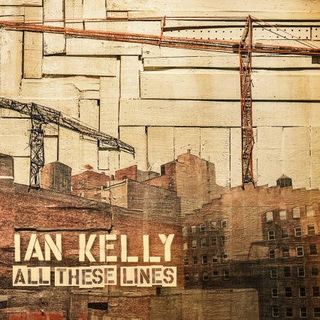 Cover for Ian Kelly · All These Lines (CD) (2013)