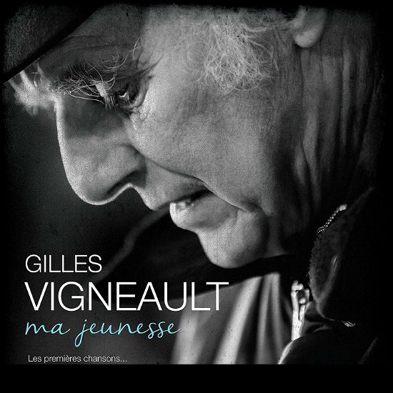 Cover for Gilles Vigneault · Ma Jeunesse (CD) (2018)