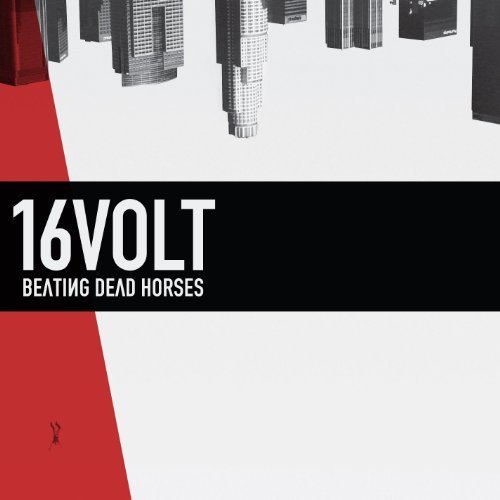 Cover for Sixteen Volt · Beating Dead Horses (CD) (2011)