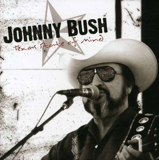 Cover for Johnny Bush · Texas State of Mind (CD) (2006)