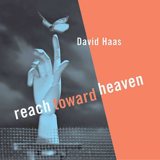 Reach Toward Heaven - David Haas - Muzyka - GIA - 0785147056621 - 2003