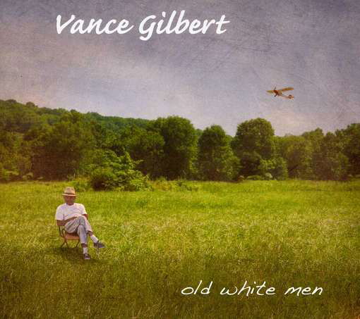 Cover for Vance Gilbert · Old White Men (CD) (2012)