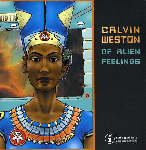 Cover for Calvin Weston · Of Alien Feelings (CD) (2012)