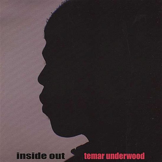 Cover for Temar Underwood · Inside out (CD) (2007)