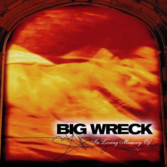 Cover for Big Wreck · Big Wreck - in Loving Memory Of... 20th Anniversary Special Edition (CD) (2018)