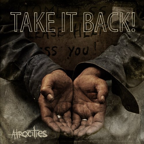 Cover for Take It Back! · Atrocities (CD) (2009)