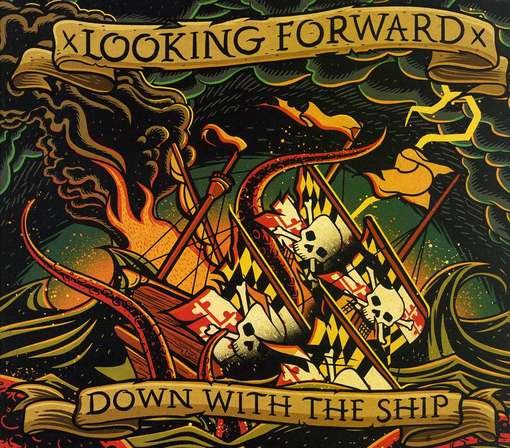 Cover for Looking Forward · Down with the Ship (CD) [Digipak] (2012)