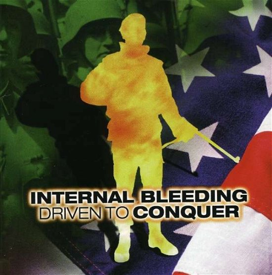 Cover for Internal Bleeding · Driven to Conquer (CD) (2002)