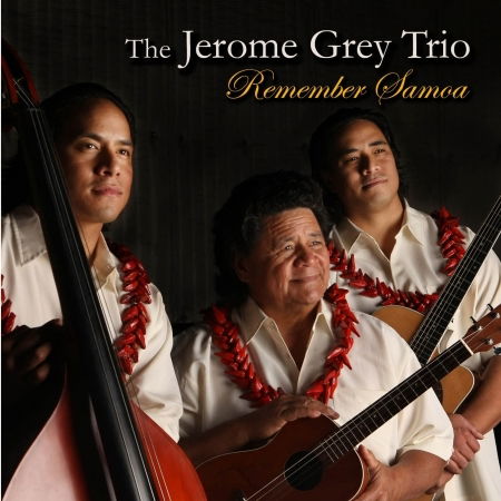 Cover for Jerome Grey Trio · Remember Samoa (CD)