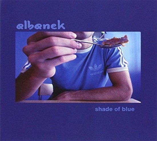 Cover for Albanek · Shade Of Blue (CD) (2017)