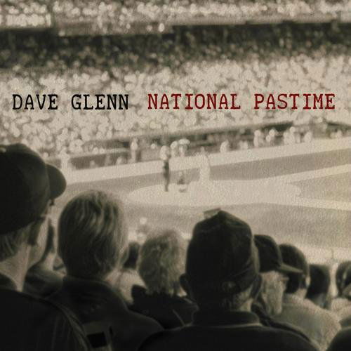 National Pastime - Dave Glenn - Música - Origin Records - 0805558253621 - 16 de junio de 2009