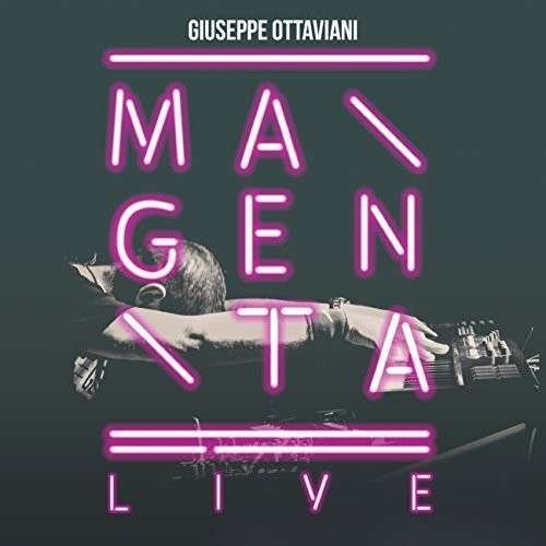 Cover for Giuseppe Ottaviani · Magenta Live (CD) (2014)