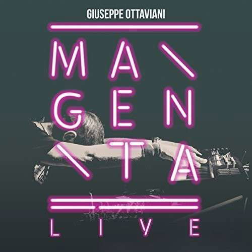 Magenta Live - Giuseppe Ottaviani - Musik - Black Hole - 0808798111621 - 19. august 2014