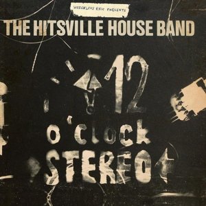 Hitsville Houseband's 12 O'clock Stereo - Wreckless Eric - Música - FIRE - 0809236131621 - 4 de diciembre de 2014