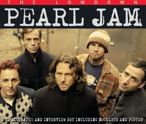 Pearl Jam - the Lowdown - Pearl Jam - Musiikki - SEXY INTELLECTUAL - 0823564612621 - maanantai 25. toukokuuta 2009