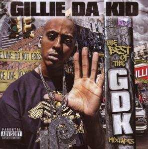 Best Of The Gdk Mix Tapes - Gillie Da Kid - Musik - BABY G - 0823979030621 - 4. juli 2017