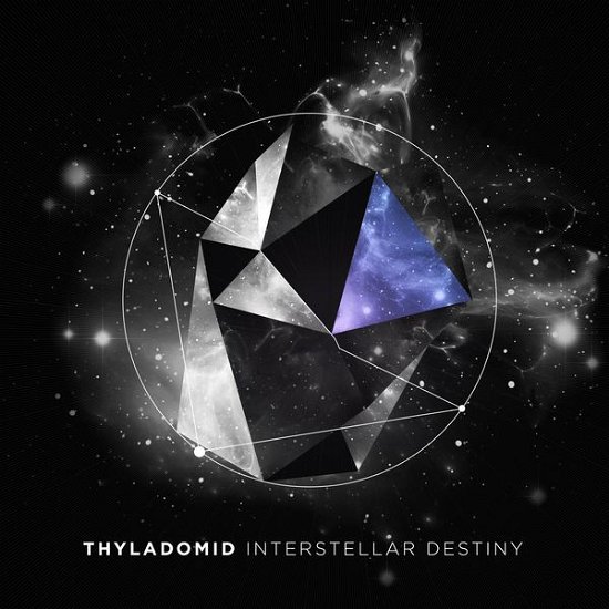 Interstellar Destiny - Thyladomid - Musik - DIYNAMIC - 0827170147621 - 20. april 2015