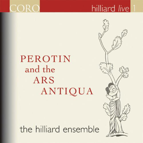 Perotin And The Ars Antiqua - Hilliard Ensemble - Musik - CORO - 0828021604621 - 13 februari 2007