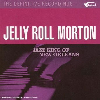 Jelly Roll Morton: Jazz King O - Jelly Roll Morton - Musiikki -  - 0828765140621 - 